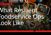 What Resilient Foodservice Ops Look Like