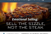 Emotional Selling: Sell the Sizzle, Not the Steak