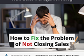 How to Fix the Problem of Not Closing Sales