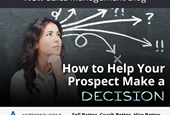 How to Help Your Prospect Make a Decision